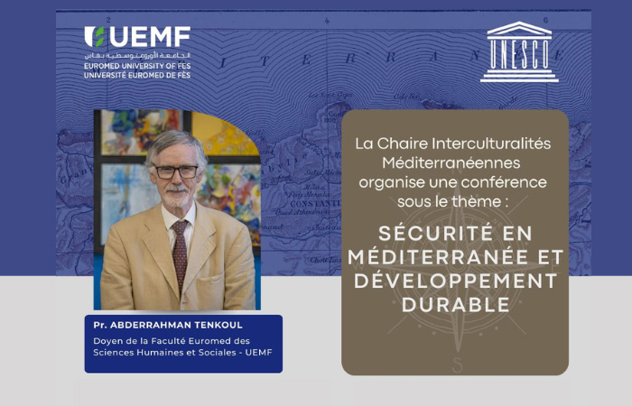 Chaire Unesco-Euromed Interculturalités Méditerranéennes : Sécurité et Développement Durable